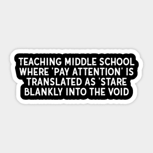 Teaching middle school Where 'pay attention' is translated Sticker